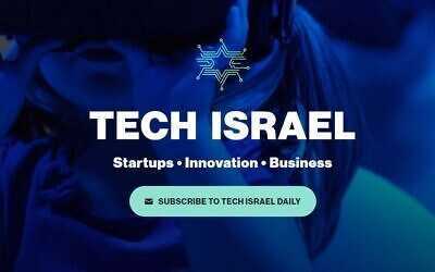 Wir stellen ToI's Tech Israel vor