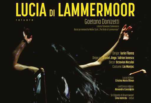 „Łucja z Lammermoor” w reżyserii Andrieja Serbana, pierwsze wydarzenie w Operze Narodowej w Bukareszcie w tym roku