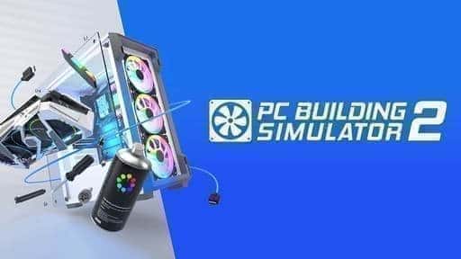 PC Building Simulator Sequel Announcement: Over 1,200 Licensed Components and 30 Hours of Storyline
